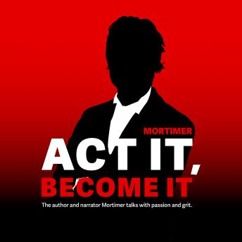 Download ACT IT, BECOME IT by Mortimer
