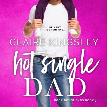 Hot Single Dad (Book Boyfriends 3)