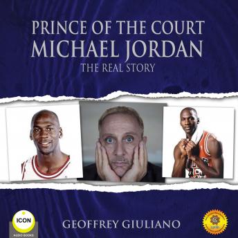 Prince of the Court Michael Jordan - The Real Story