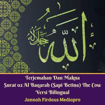 Terjemahan Dan Makna Surat 02 Al-Baqarah (Sapi Betina) The Cow Versi Bilingual