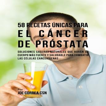 [Spanish] - 58 Recetas Únicas para el Cáncer de Próstata