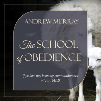 The School of Obedience