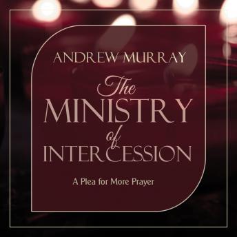 Ministry of Intercession, Andrew Murray