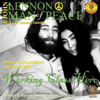 John Lennon Man of Peace, Part 2: Working Class Hero (By Geoffrey Giuliano) episode artwork