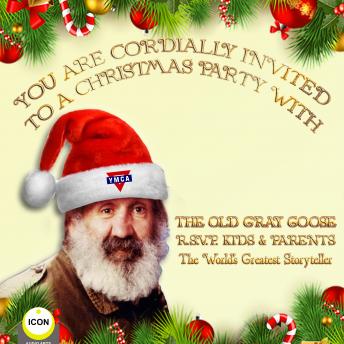 You Are Cordially Invited to a Christmas Party with the Old Gray Goose R.S.V.P. Kids & Parents sample.