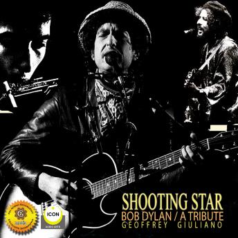 Shooting Star - Bob Dylan: A Tribute, Audio book by Geoffrey Giuliano