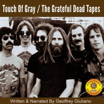 Touch of Gray - The Grateful Dead Tapes