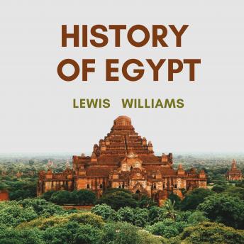 History of Egypt, Audio book by Lewis Williams