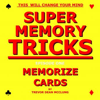 Super Memory Tricks, Memorize Cards, Audio book by Trevor Dean Mcclung