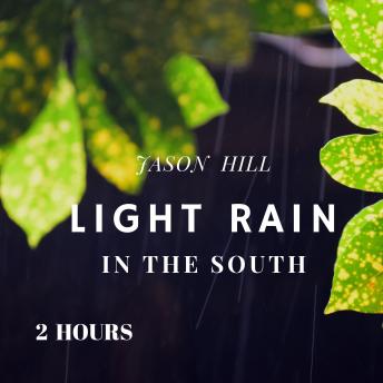 Light Rain in the South