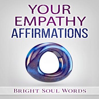 Your Empathy Affirmations