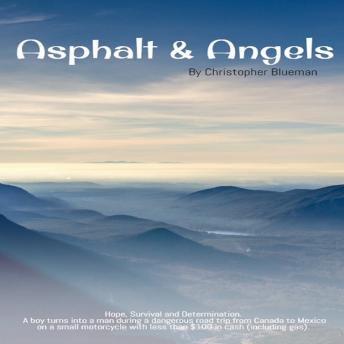 Listen Asphalt & Angels: (20 Years Later) By Christopher Blueman Audiobook audiobook