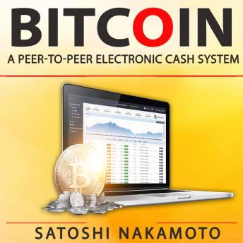 Bitcoin: A Peer-to-Peer Electronic Cash System