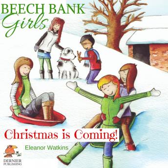 Download Best Audiobooks Kids Beech Bank Girls, Christmas is Coming! by Eleanor Watkins Free Audiobooks for iPhone Kids free audiobooks and podcast