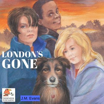 London's Gone, J.M. Evans