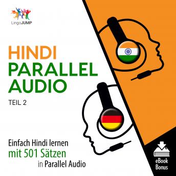 [German] - Hindi Parallel Audio - Einfach Hindi lernen mit 501 Sätzen in Parallel Audio - Teil 2