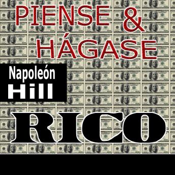 [Spanish] - Piense y hágase rico [Think and Grow Rich]
