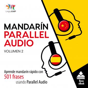 [Spanish] - Mandarín Parallel Audio - Aprende mandarín rápido con 501 frases usando Parallel Audio - Volumen 12