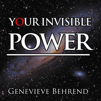 Your Invisible Power, Audio book by Genevieve Behrend