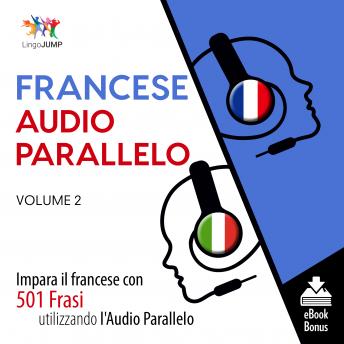 [Spanish] - Audio Parallelo Francese - Impara il francese con 501 Frasi utilizzando l'Audio Parallelo - Volume 2