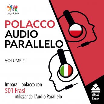 Audio Parallelo Polacco - Impara il polacco con 501 Frasi utilizzando l'Audio Parallelo - Volume 2 sample.