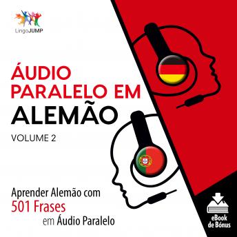 [Portuguese] - Áudio Paralelo em Alemão - Aprender Alemão com 501 Frases em Áudio Paralelo - Volume 2