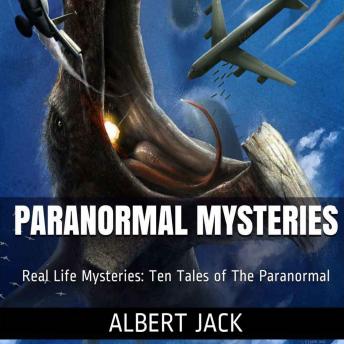 Paranormal Mysteries:  Ten Tales of The Paranormal