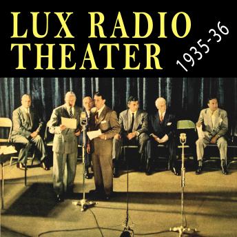 Get Best Audiobooks Kids Lux Radio Theater 1935 - 1936 by John Anthony Audiobook Free Mp3 Download Kids free audiobooks and podcast