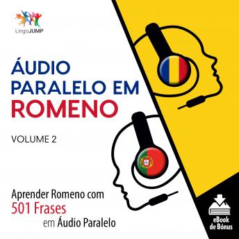 [Portuguese] - Áudio Paralelo em Romeno - Aprender Romeno com 501 Frases em Áudio Paralelo - Volume 2