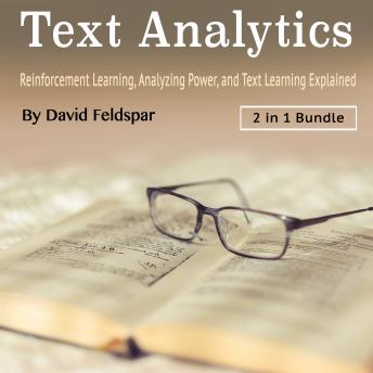 Text Analytics: Reinforcement Learning, Analyzing Power, and Text Learning Explained