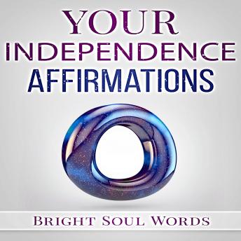 Your Independence Affirmations sample.