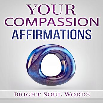 Your Compassion Affirmations