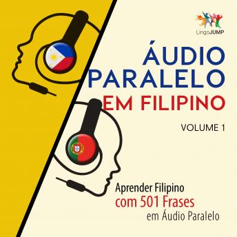 Áudio Paralelo em Filipino - Aprender Filipino com 501 Frases em Áudio Paralelo - Volume 1