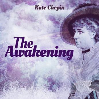Awakening, Kate Chopin