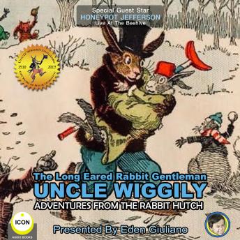 The Long Eared Rabbit Gentleman Uncle Wiggily - Adventures From The Rabbit Hutch