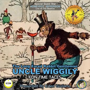 The Long Eared Rabbit Gentleman Uncle Wiggily - Fun Time Tales