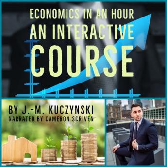 Economics in an Hour: An Interactive Course