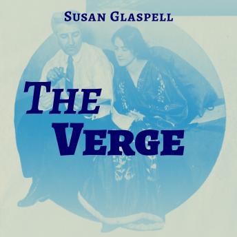 Verge, Audio book by Susan Glaspell