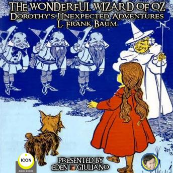 The Wonderful Wizard Of Oz - Dorothy's Unexpected Adventures