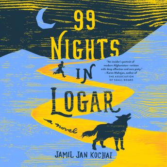 Download 99 Nights in Logar by Jamil Jan Kochai