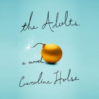 The Adults: A Novel
