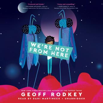 We're Not from Here, Geoff Rodkey