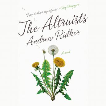 Download Altruists: A Novel by Andrew Ridker