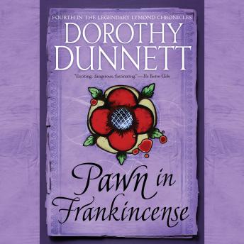 Pawn in Frankincense: Book Four in the Legendary Lymond Chronicles
