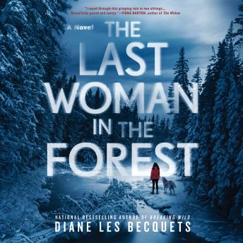 Last Woman in the Forest, Audio book by Diane Les Becquets