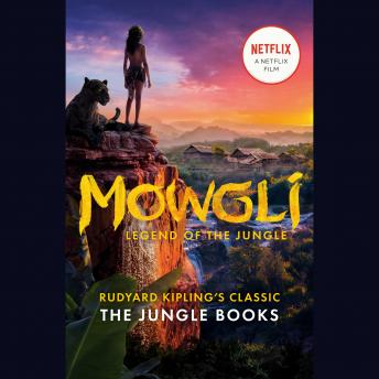 Mowgli (Movie Tie-In): Legend of the Jungle, Audio book by Rudyard Kipling