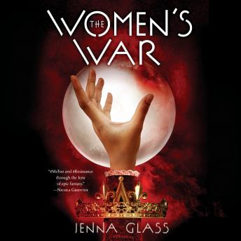 Women's War: A Novel, Audio book by Jenna Glass