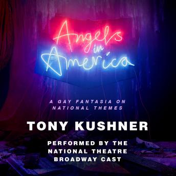 Download Angels in America: A Gay Fantasia on National Themes by Tony Kushner
