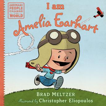 I am Amelia Earhart, Audio book by Brad Meltzer