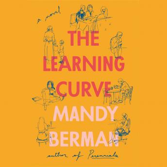 The Learning Curve: A Novel